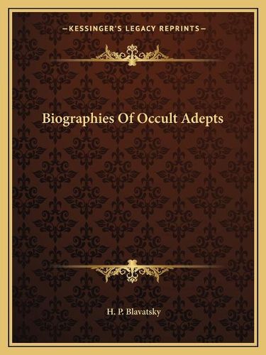 Cover image for Biographies of Occult Adepts