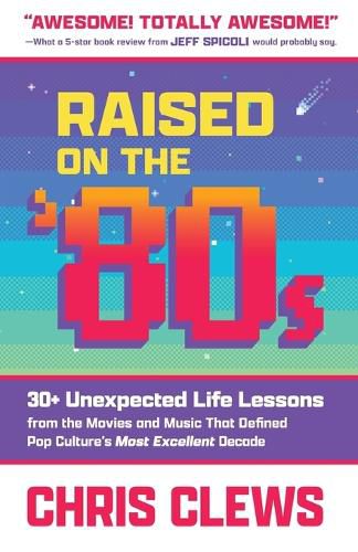 Cover image for Raised on the '80s