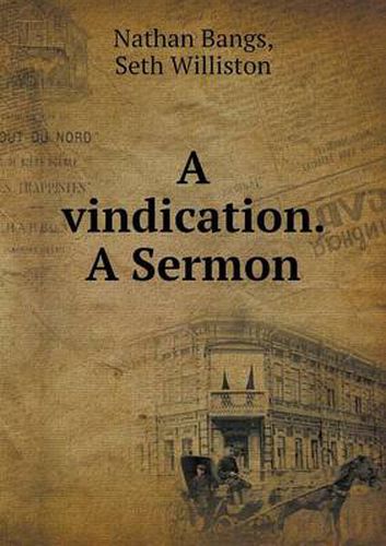 A vindication. A Sermon