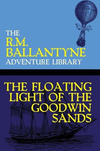 The Floating Light of the Goodwin Sands