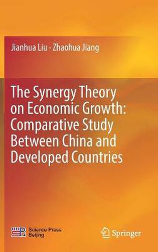 Cover image for The Synergy Theory on Economic Growth: Comparative Study Between China and Developed Countries