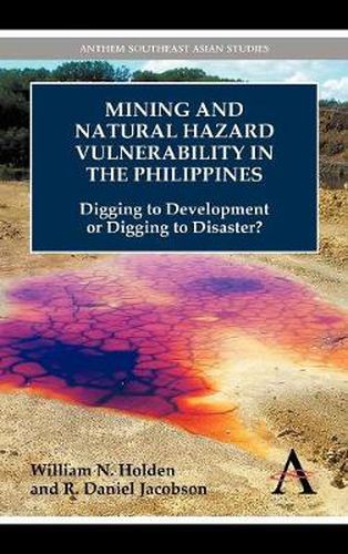 Cover image for Mining and Natural Hazard Vulnerability in the Philippines: Digging to Development or Digging to Disaster?