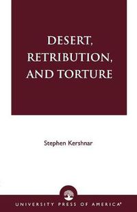 Cover image for Desert, Retribution, and Torture