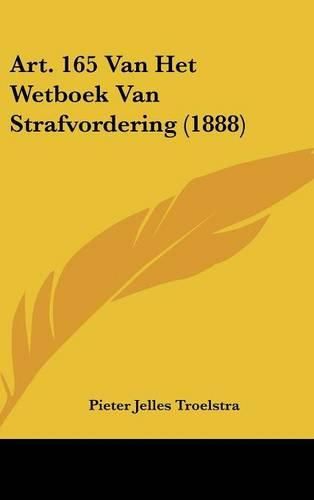 Cover image for Art. 165 Van Het Wetboek Van Strafvordering (1888)