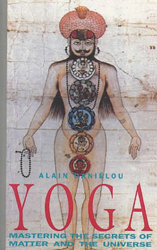 Yoga: Mastering the Secrets of Matter and the Universe