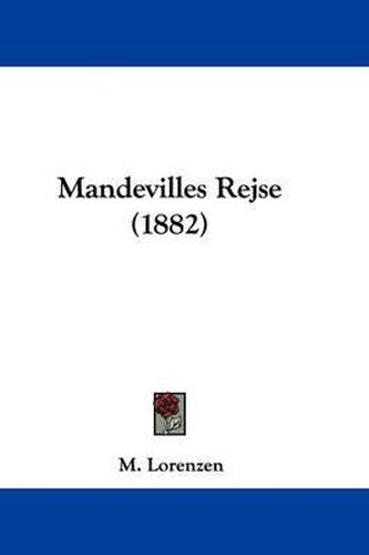 Cover image for Mandevilles Rejse (1882)