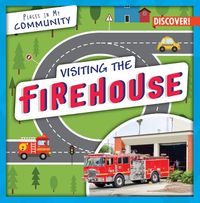 Cover image for Visiting the Firehouse