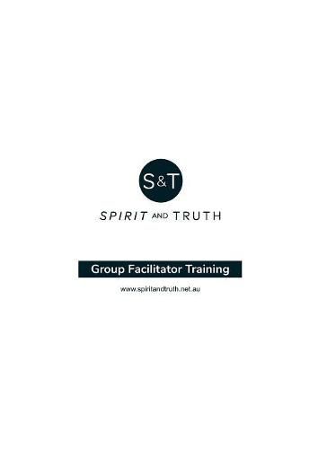 Cover image for Group Facilitator Training Workbook: Training for Leaders of Spirit and Truth Courses