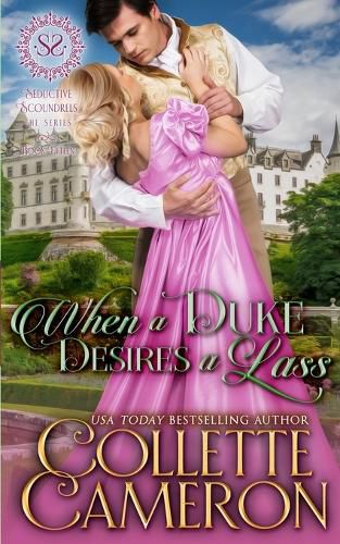 Cover image for When a Duke Desires a Lass: A Sweet Historical Regency Romance