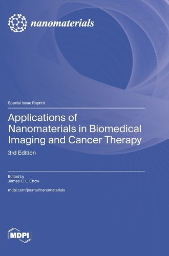 Cover image for Applications of Nanomaterials in Biomedical Imaging and Cancer Therapy