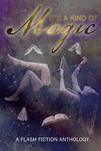 Cover image for It's A Kind Of Magic