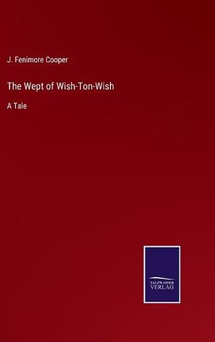 The Wept of Wish-Ton-Wish: A Tale