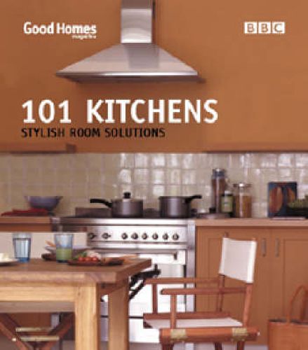 Cover image for Good Homes 101 Kitchens: Stylish Room Solutions