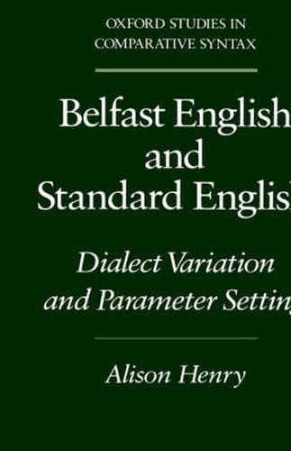 Cover image for Belfast English and Standard English: Dialect Variation and Parameter Setting