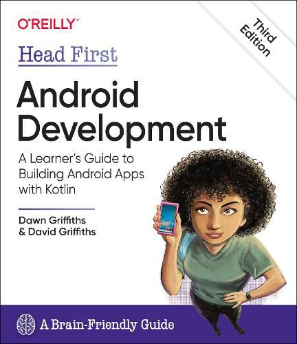 Cover image for Head First Android Development: A Learner's Guide to Building Android Apps with Kotlin