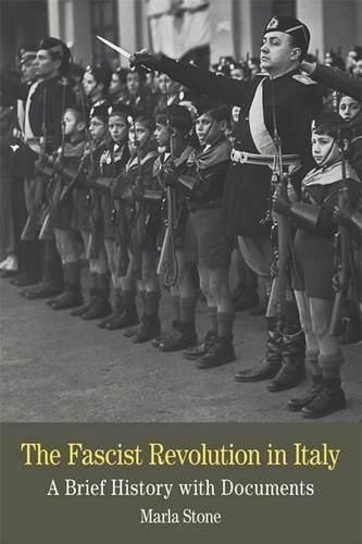 Cover image for The Fascist Revolution in Italy: A Brief History with Documents
