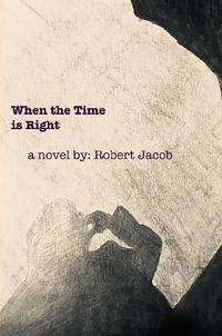 Cover image for When the Time is Right