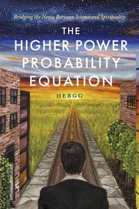 Cover image for The Higher Power Probability Equation