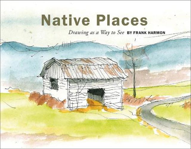 Cover image for Native Places: Drawing as a Way to See