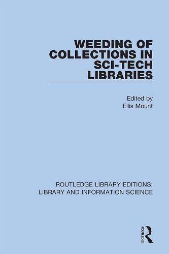 Cover image for Weeding of Collections in Sci-Tech Libraries