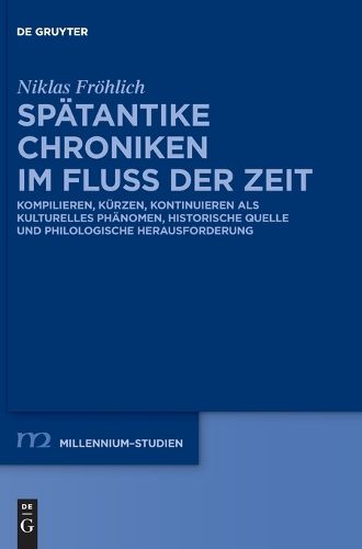 Cover image for Spaetantike Chroniken Im Fluss Der Zeit