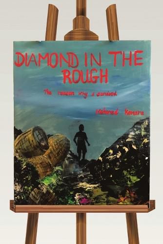 Cover image for Diamond in the Rough: The Reason Why I Survived