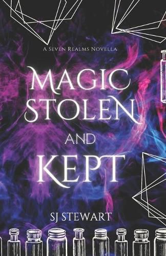 Cover image for Magic Stolen and Kept: A Seven Realms Novella