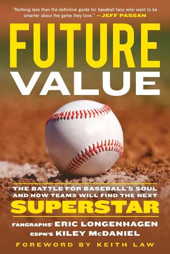 Cover image for Future Value: The Battle for Baseball's Soul and How Teams Will Find the Next Superstar