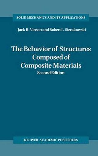 The Behavior of Structures Composed of Composite Materials