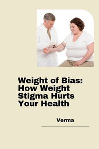 Cover image for Weight of Bias