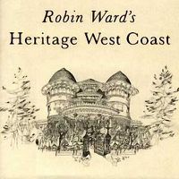 Cover image for Robin Ward's Heritage West Coast