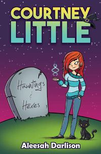Cover image for Courtney Little: Hauntings and Hexes