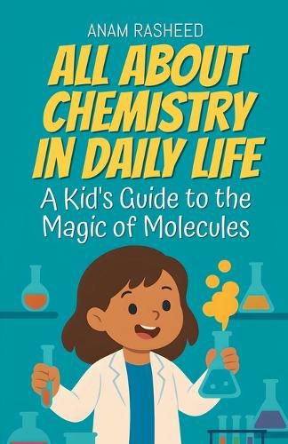 Cover image for All About Chemistry in Daily Life