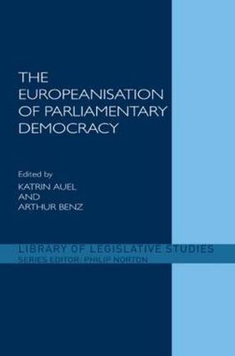 Cover image for The Europeanisation of Parliamentary Democracy