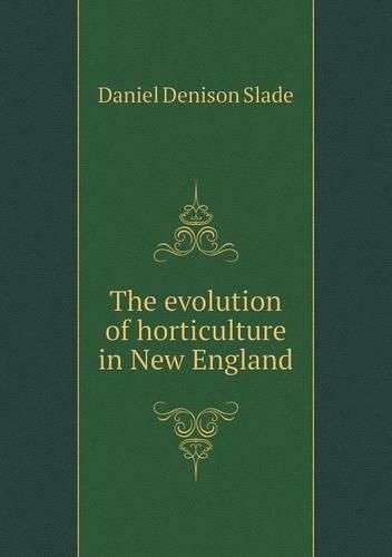 Cover image for The evolution of horticulture in New England