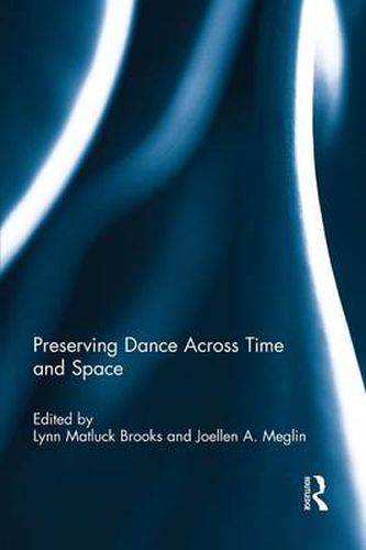 Cover image for Preserving Dance Across Time and Space