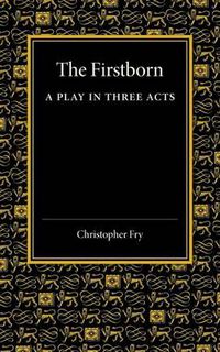 Cover image for The Firstborn: A Play in Three Acts