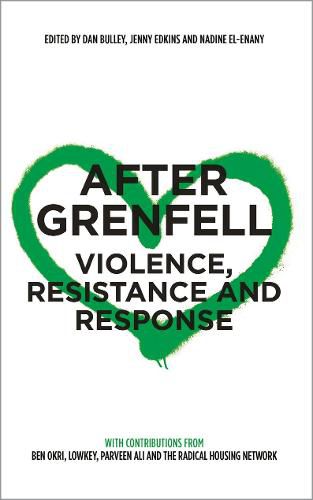 Cover image for After Grenfell: Violence, Resistance and Response