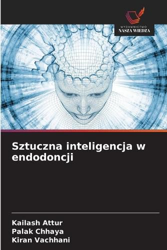 Cover image for Sztuczna inteligencja w endodoncji