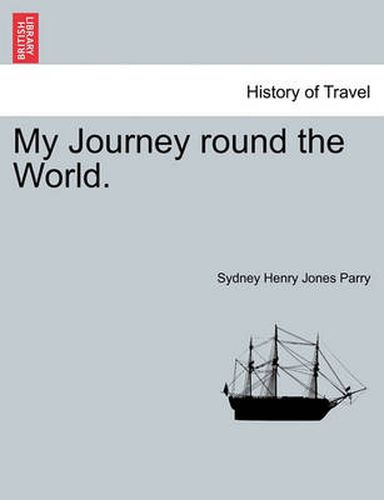 Cover image for My Journey Round the World.