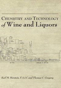 Cover image for Chemistry and Technology of Wines and Liquors