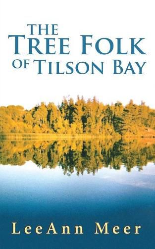 Cover image for The Tree Folk of Tilson Bay