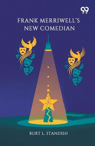 Cover image for Frank Merriwell's New ComedianOr, The Rise Of A Star (Edition1)