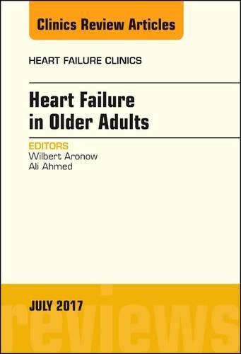 Cover image for Heart Failure in Older Adults, An Issue of Heart Failure Clinics