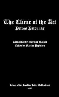 Cover image for The Clinic of the Act