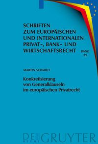 Cover image for Konkretisierung Von Generalklauseln Im Europaischen Privatrecht