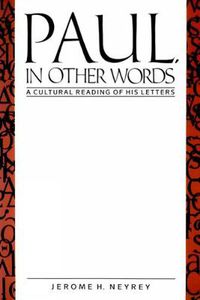 Cover image for Paul, in Other Words: A Cultural Reading of His Letters