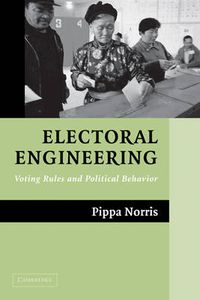 Cover image for Electoral Engineering: Voting Rules and Political Behavior