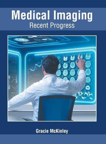 Cover image for Medical Imaging: Recent Progress