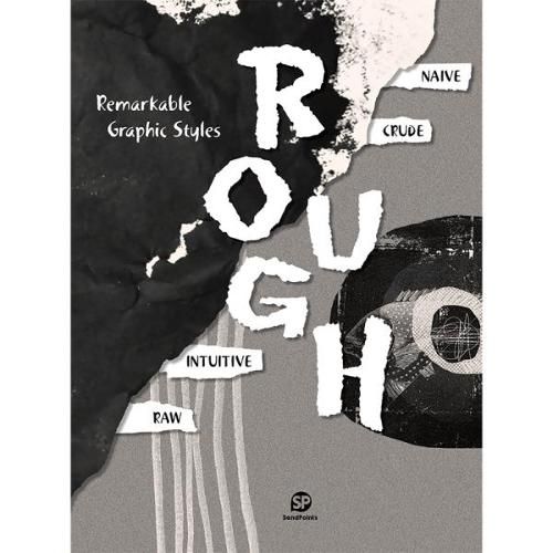 ROUGH: Remarkable Graphic Styles Series